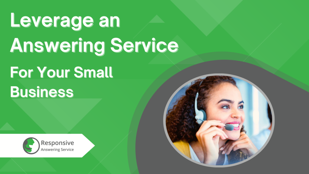 Leveraging Answering Services for Your Small Business